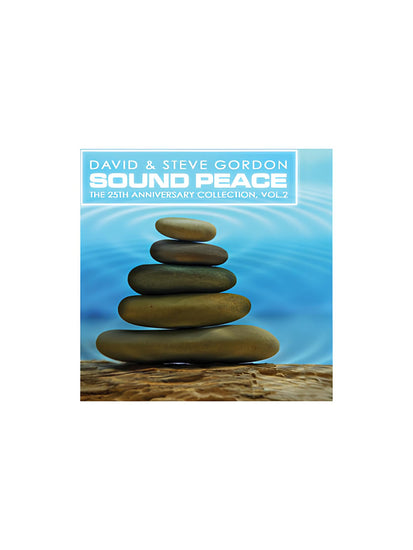 David and Steve Gordon: Sound Peace: The 25th Anniversary Collection, Vol. 2 | cd32